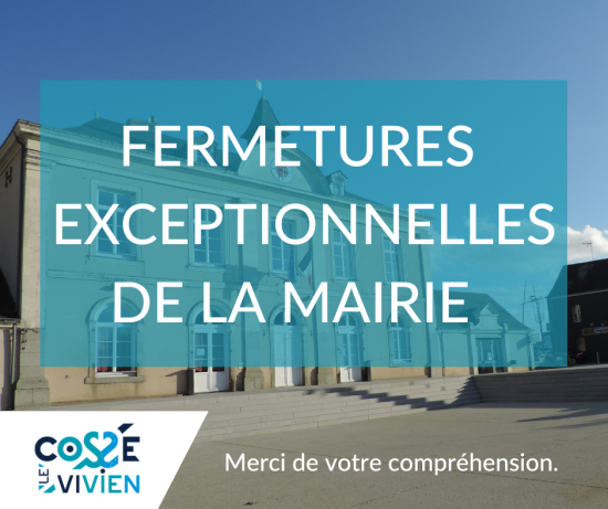 fermetures exceptionnelles mairie cossé-le-vivien